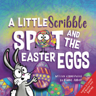 A Little Scribble SPOT and the Easter Eggs