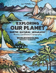 Exploring Our Planet - Exploring Earth's Natural Geography