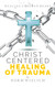 Christ Centered Healing of Trauma