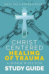 Christ-Centered Healing Study Guide