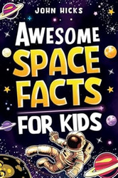 Awesome Space Facts for Kids