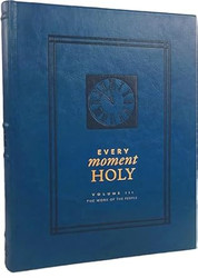 Every Moment Holy Volume III: The Work of the People