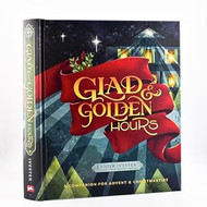 Glad and Golden Hours