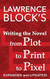 Writing the Novel from Plot to Print to Pixel: Expanded and Updated