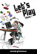 Let's Play Volume 1