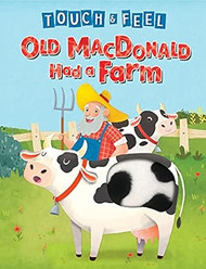 Old MacDonald Had a Farm Touch and Feel Storybook