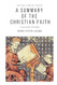 A Summary of the Christian Faith: A Systematic Theology