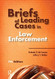 Briefs Of Leading Cases In Law Enforcement