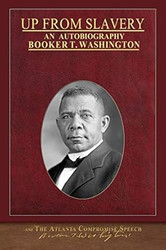 Up From Slavery and The Atlanta Compromise Speech