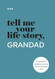 Tell Me Your Life Story Grandad