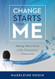 Change Starts With Me