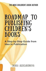 Roadmap to Publishing Children's Books
