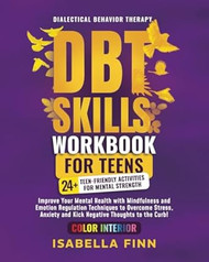 DBT Skills Workbook for Teens