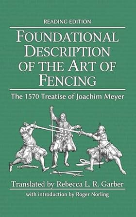 Foundational Description of the Art of Fencing