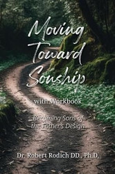 Moving Toward Sonship with Workbook