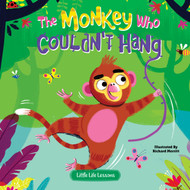 The Monkey Who Couldn't Hang Children's Picture Book Little