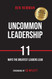 Uncommon Leadership Uncommon Leadership