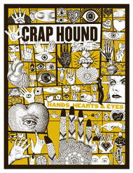 Crap Hound Hands Hearts & Eyes