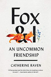 Fox and I: An Uncommon Friendship