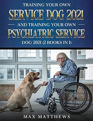 Training Your Own Service Dog AND Training Your Own