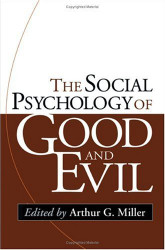 Social Psychology Of Good And Evil