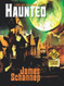 HAUNTED Deluxe Illustrated Collector's Edition