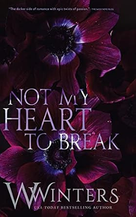 Not My Heart to Break