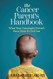 The Cancer Parent's Handbook