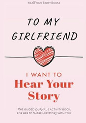 To My Girlfriend I Want to Hear Your Story