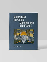 Making Art in Prison