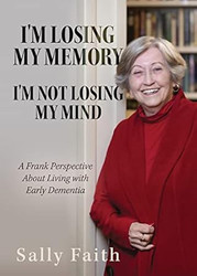 I'm Losing My Memory; I'm NOT Losing My Mind