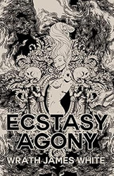 The Ecstasy of Agony