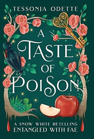A Taste of Poison: A Snow White Retelling