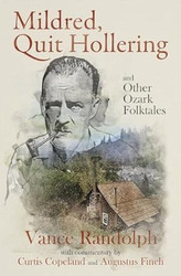 Mildred Quit Hollering! and Other Ozark Folktales