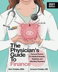 The Physician's Guide to Finance