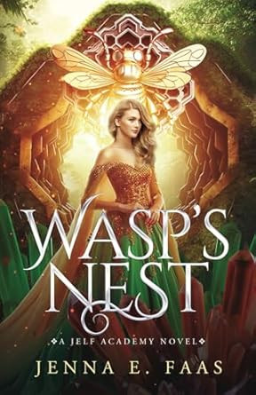 Wasp's Nest: A Jelf Academy Novel
