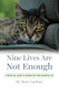 Nine Lives Are Not Enough