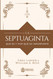 La Septuaginta: Que es y porque es importante