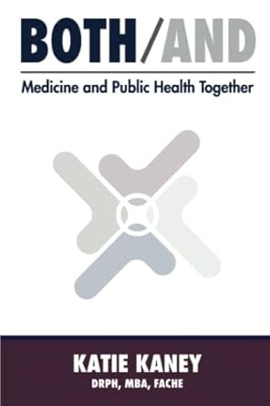 Both/And: Medicine & Public Health Together