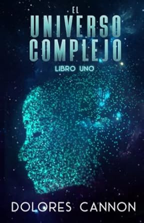El Universo complejo Libro uno