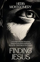 Finding Jesus: A Fundamentalist Preacher Discovers the