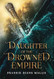 Daughter of the Drowned Empire