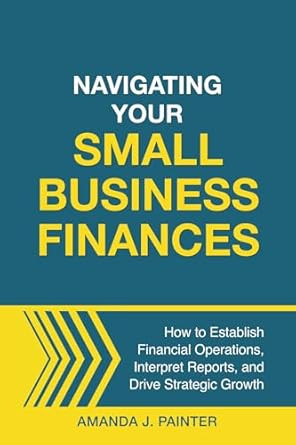 Navigating Your Small Business Finances