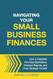 Navigating Your Small Business Finances