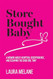 Store Bought Baby