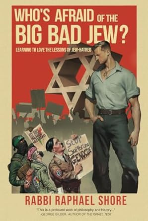 Who's Afraid of the Big Bad Jew
