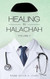 Healing in Halachah Volume 2