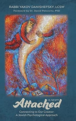 Attached: Connecting to Our Creator: A Jewish Psychological