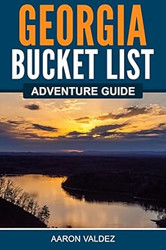 Georgia Bucket List Adventure Guide