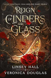Reign of Cinders and Glass